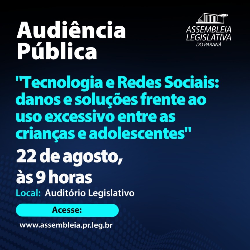 Temas e debatedores da audiência na Alep sobre uso excessivo das redes sociais
