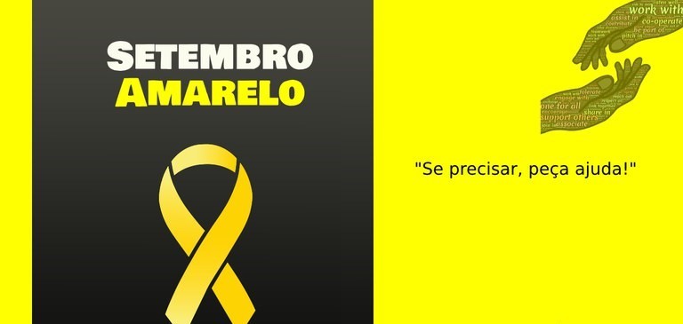Setembro Amarelo trata da valorização da vida e oferece apoio em momentos de fragilidade
