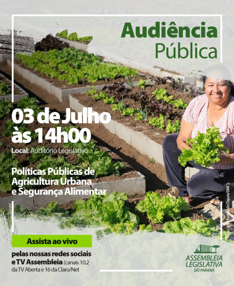Audiência sobre agricultura urbana e segurança alimentar traz referência nacional